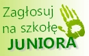 Zag³osuj na szko³ê Juniora!